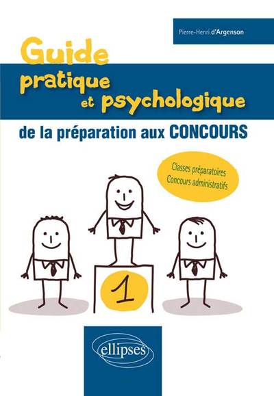 Guide pratique et psychologique de la préparation aux concours (9782729877019-front-cover)