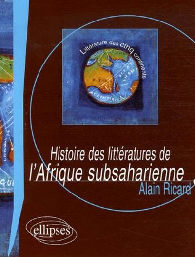 Histoire des littératures de l’Afrique subsaharienne (9782729831400-front-cover)