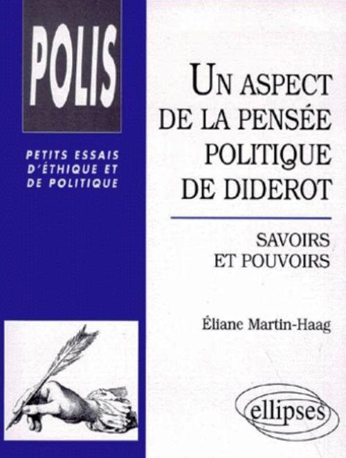 Un aspect de la pensée politique de Diderot : savoirs et pouvoirs (9782729849542-front-cover)