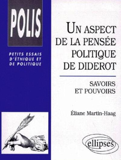 Un aspect de la pensée politique de Diderot : savoirs et pouvoirs (9782729849542-front-cover)