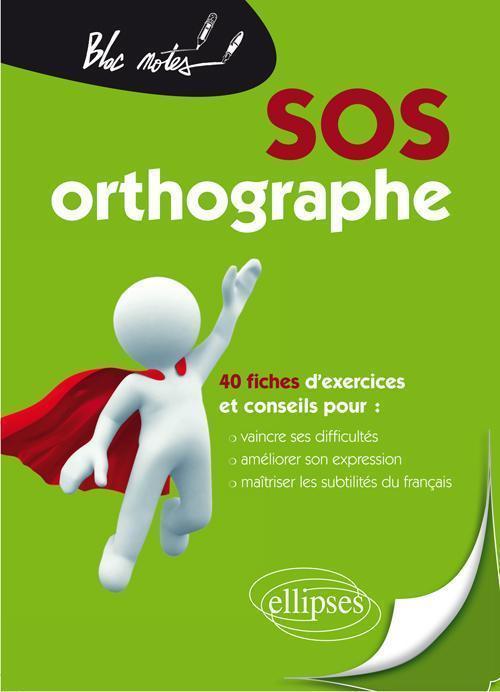 SOS orthographe - nouvelle édition (9782729865580-front-cover)