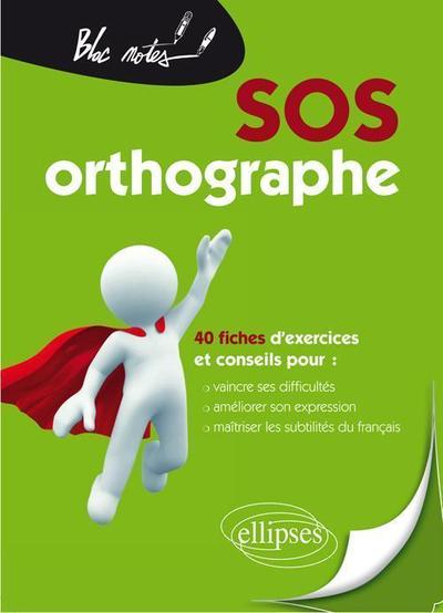 SOS orthographe - nouvelle édition (9782729865580-front-cover)
