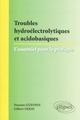 Troubles hydroélectriques et acido-basiques : l'essentiel pour la pratique (9782729802608-front-cover)