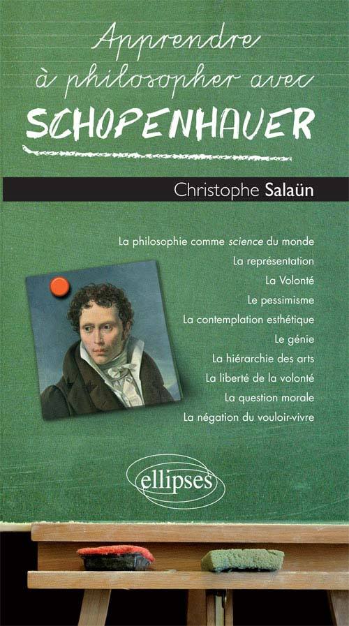 Apprendre à philosopher avec Schopenhauer (9782729853839-front-cover)