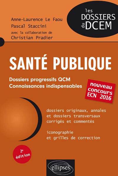 Santé publique. Dossiers, QCM, connaissances indispensables - 2e édition - nouveau concours ECN 2016 (9782729884703-front-cover)