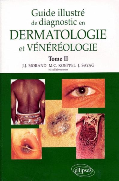 Guide illustré de diagnostic en dermatologie et vénéréologie - Tome 2 (9782729856823-front-cover)