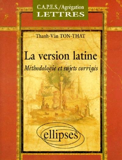version latine (La) - Méthodologie et sujets corrigés (9782729855307-front-cover)