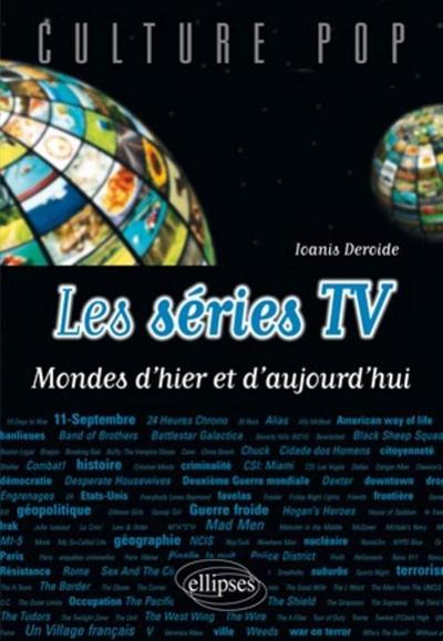 Les séries TV - Mondes d'hier et d'aujourd'hui (9782729863920-front-cover)
