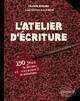 L'Atelier d'écriture. 150 jeux de lettres et exercices de rédaction (9782729850890-front-cover)