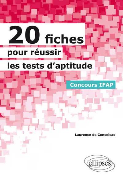20 fiches pour réussir les tests d'aptitude - Concours IFAP (9782729875510-front-cover)