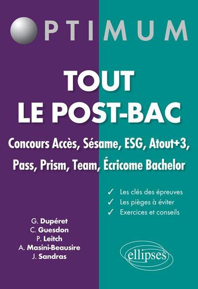 Tout le post-bac. Concours Accès, Sésame, ESG, Atout+3, Pass, Prsim, Team, Écricome Bachelor (9782729872410-front-cover)