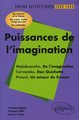 Puissances de l'imagination : Malebranche, De l'imagination,  Cervantès, Don Quichotte,  Proust, Un amour de Swann (9782729829056-front-cover)