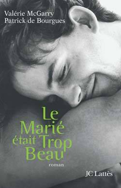 Le marié était trop beau (9782709627740-front-cover)