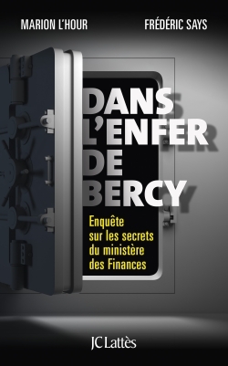 Dans l'enfer de Bercy, Enquête sur les secrets du ministère des Finances (9782709658577-front-cover)