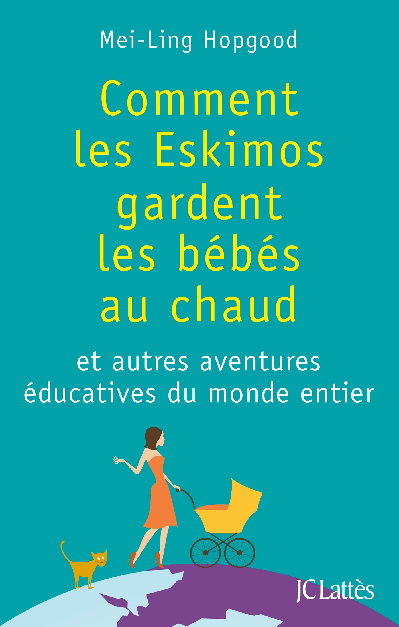 Comment les Eskimos gardent les bébés au chaud (9782709642491-front-cover)