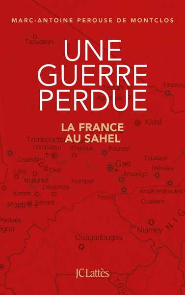 Une guerre perdue, La France au Sahel (9782709666039-front-cover)