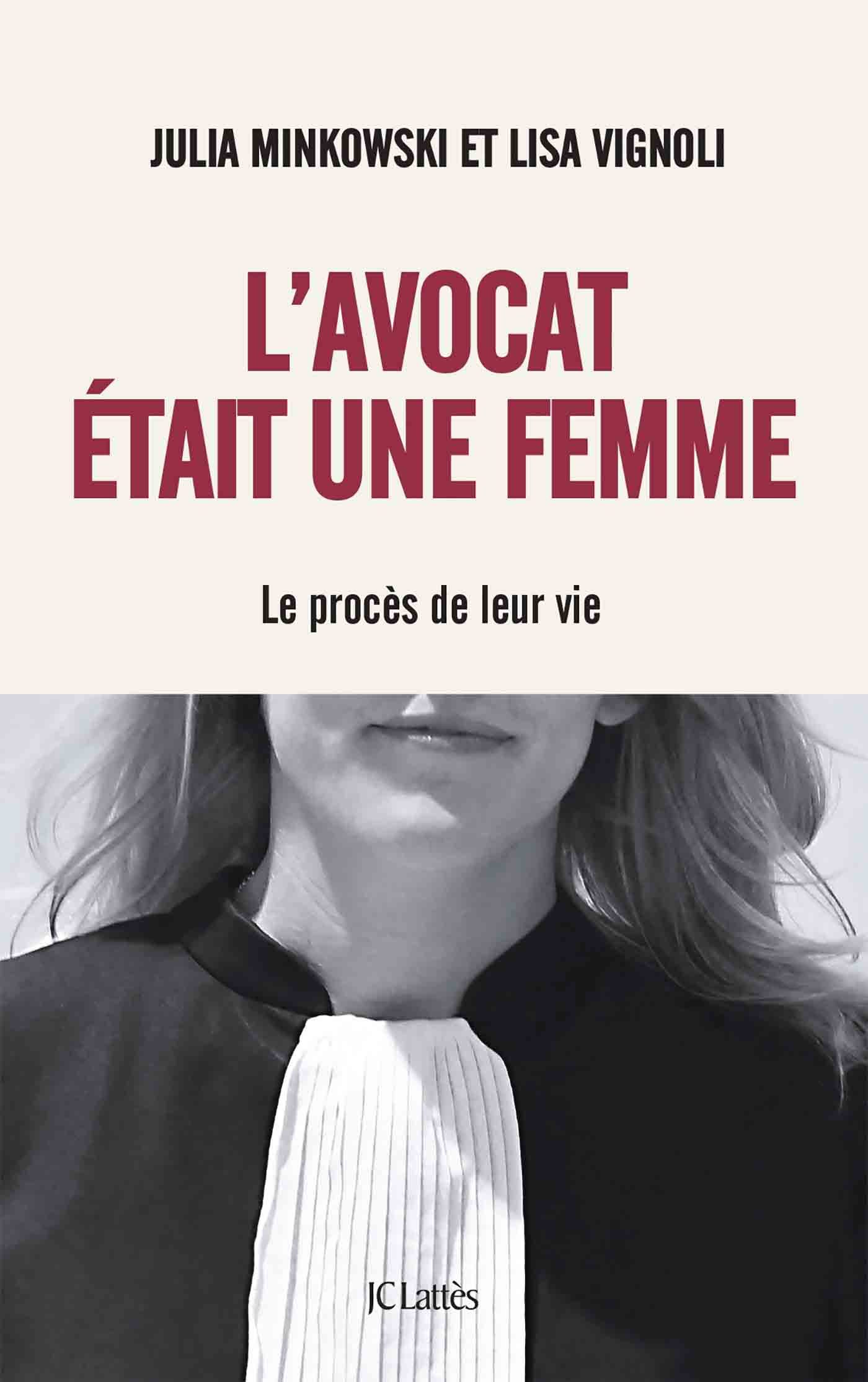 L'avocat était une femme, Le procès de leur vie (9782709667012-front-cover)