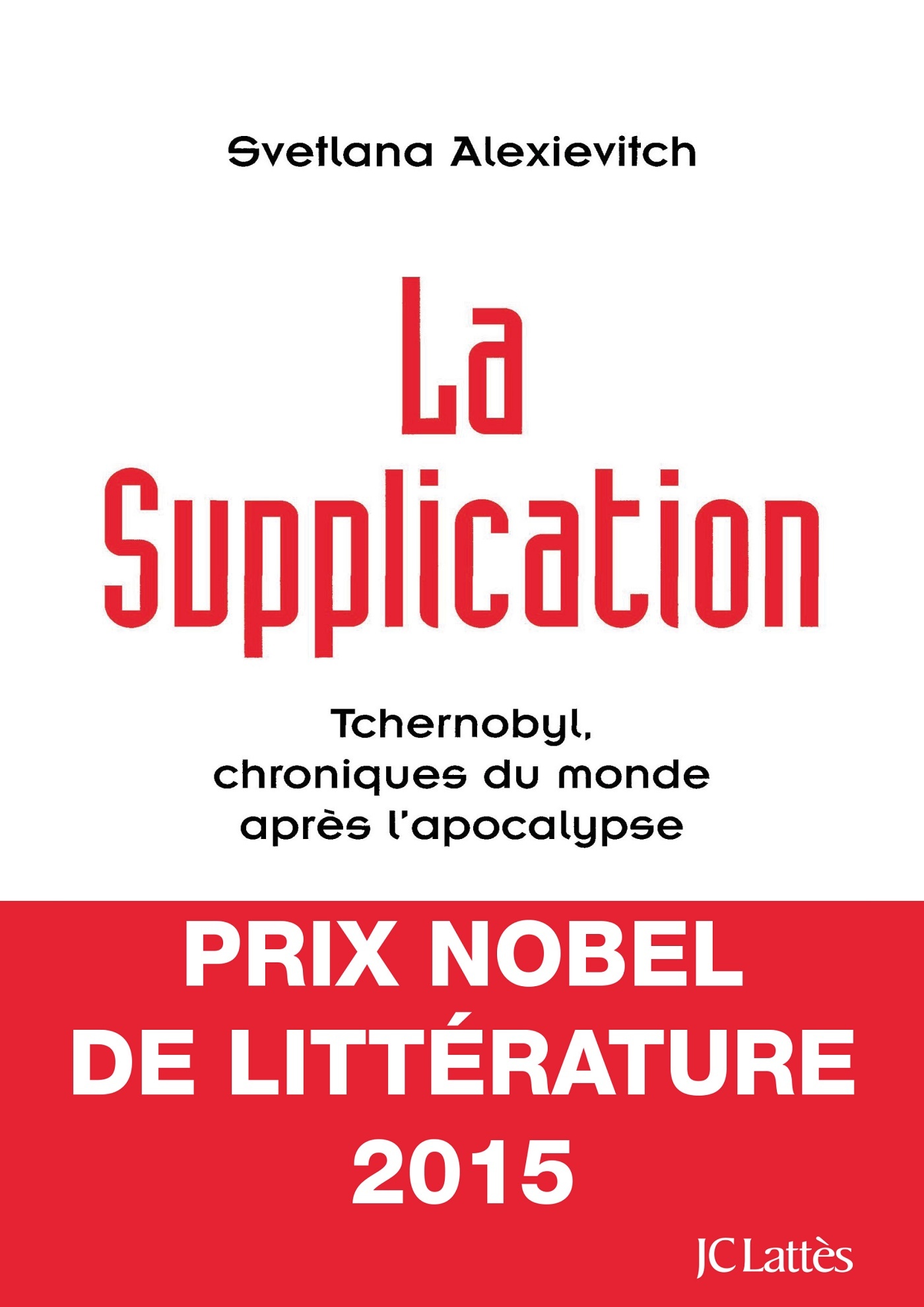 La supplication, Tchernobyl, chroniques du monde après l'apocalypse (9782709619141-front-cover)