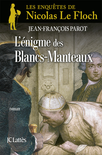 L'enigme des Blancs-Manteaux, Une enquête de Nicolas Le Floch (9782709630641-front-cover)