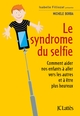 Le syndrome du selfie (9782709661546-front-cover)