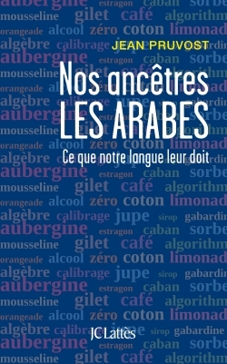 Nos ancêtres les Arabes (9782709659413-front-cover)