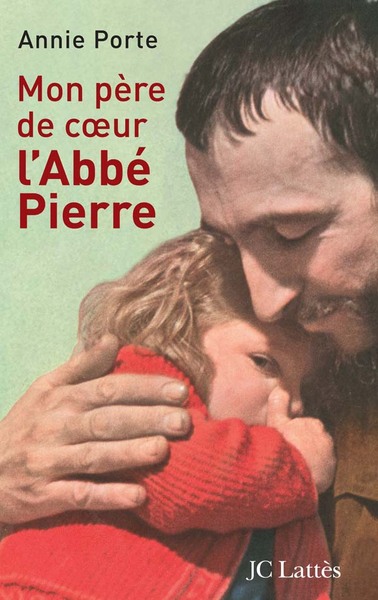Mon père de coeur : l'abbé Pierre (9782709629522-front-cover)