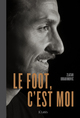 Le foot, c'est moi (9782709659536-front-cover)