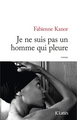 Je ne suis pas un homme qui pleure (9782709649179-front-cover)