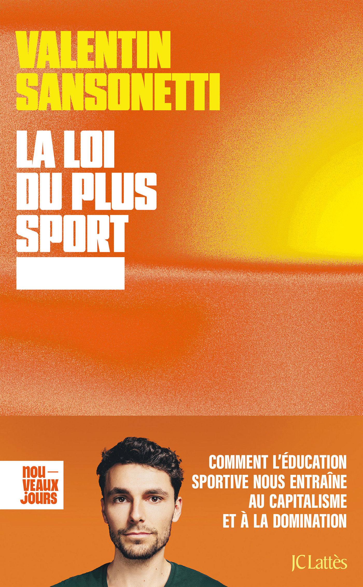 La loi du plus sport, Comment l'éducation sportive nous entraîne au capitalisme et à la domination (9782709673983-front-cover)