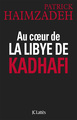 Au coeur de la Libye de Kadhafi (9782709637855-front-cover)