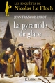 La Pyramide de glace, Une enquête de Nicolas Le Floch (9782709646161-front-cover)