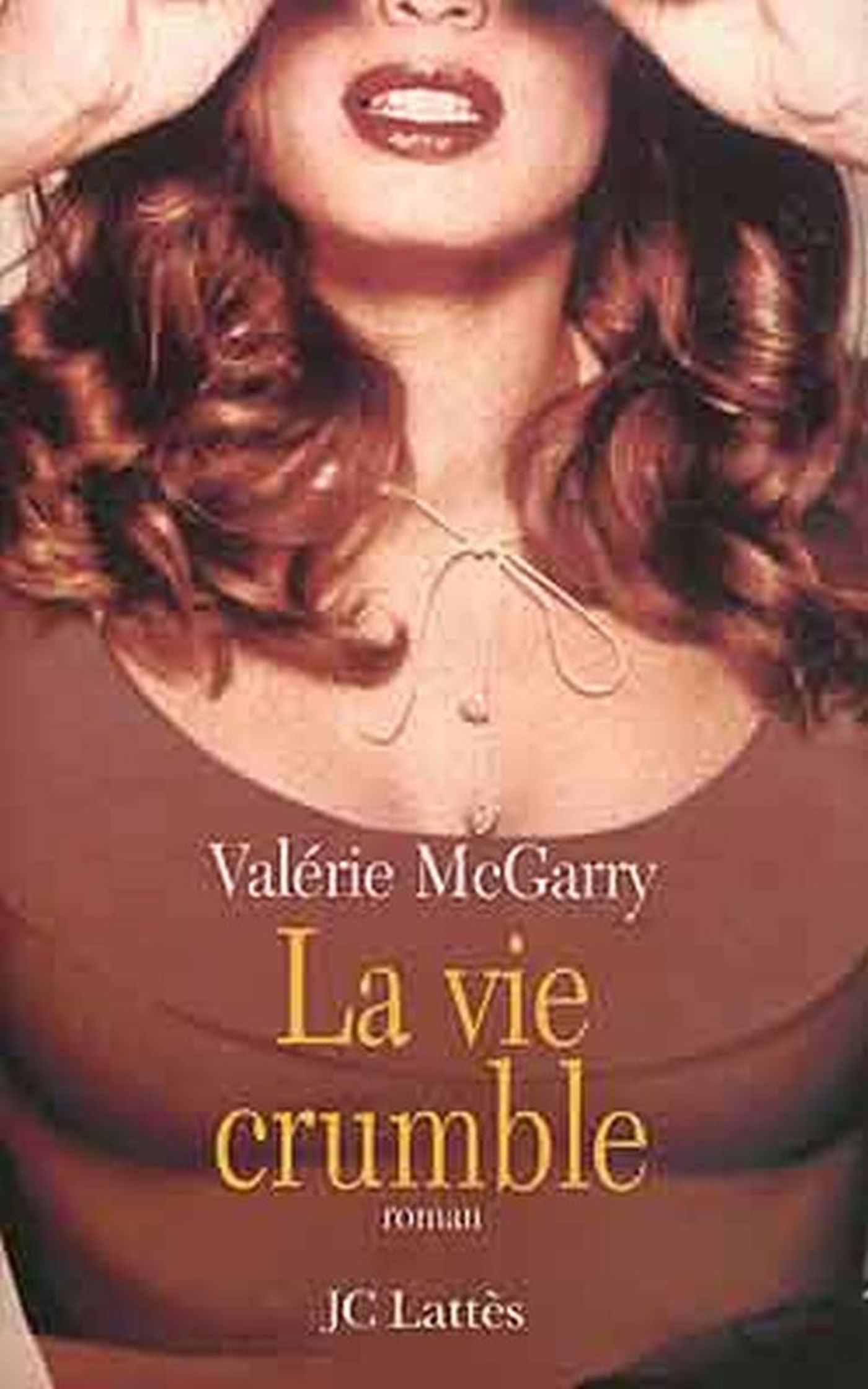 La vie crumble (9782709619622-front-cover)