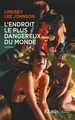 L'endroit le plus dangereux du monde (9782709648516-front-cover)