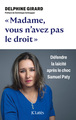 Madame, vous n'avez pas le droit !, Défendre la laïcité après le choc Samuel Paty (9782709675116-front-cover)