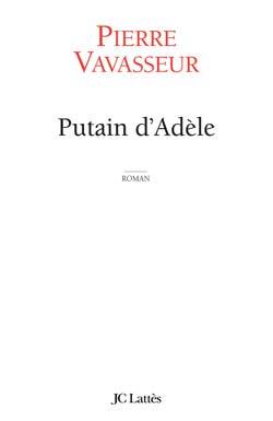 Putain d'Adèle (9782709626859-front-cover)