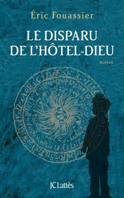 Le disparu de l'Hôtel-Dieu (9782709658423-front-cover)