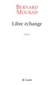 Libre échange (9782709630306-front-cover)