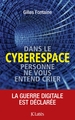 Dans le cyberespace, personne ne vous entend crier (9782709661645-front-cover)