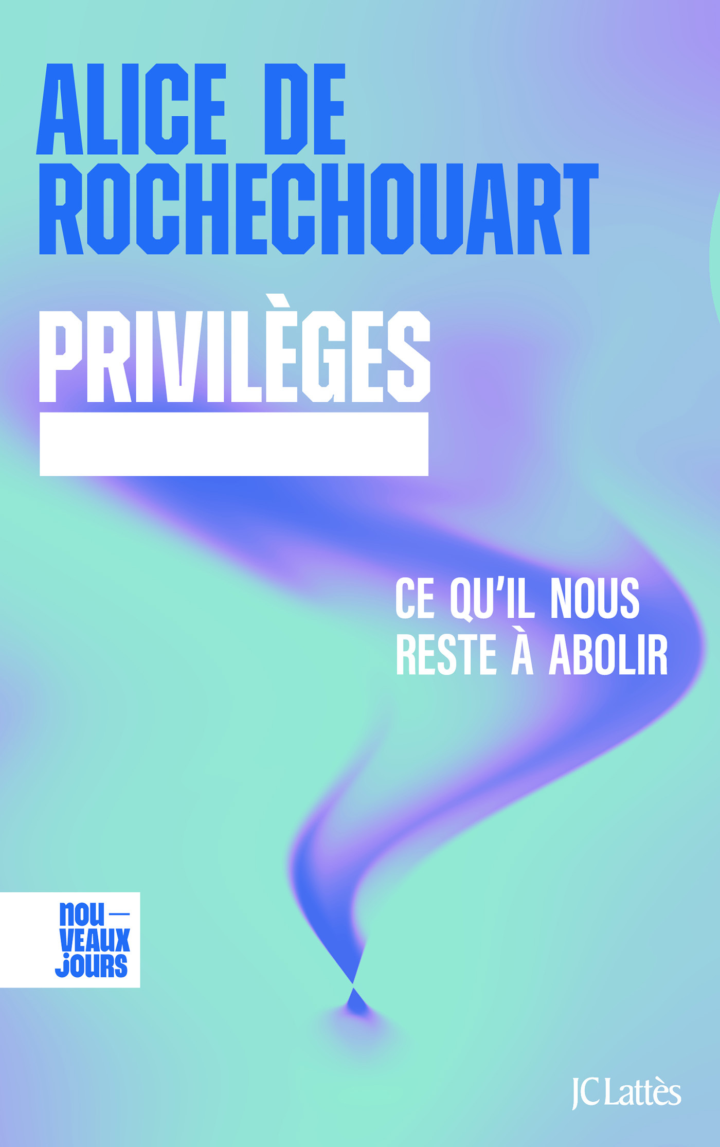Privilèges. Ce qu'il nous reste à abolir (9782709674027-front-cover)