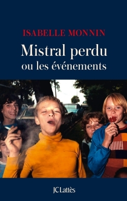 Mistral perdu ou les événements (9782709660822-front-cover)