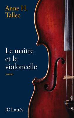 Le maître et le violoncelle (9782709630672-front-cover)