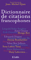 Dictionnaire des citations francophones (9782709636834-front-cover)