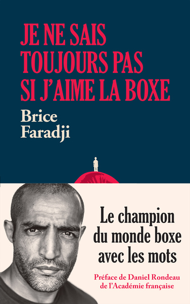 Je ne sais toujours pas si j'aime la boxe, Le champion du monde boxe avec les mots (9782709667418-front-cover)