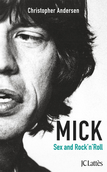 Mick, Sexe et Rock'n'roll (9782709642569-front-cover)