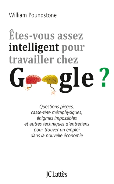 Êtes-vous assez intelligent pour travailler chez Google ? (9782709639668-front-cover)