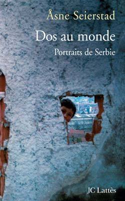 Dos au monde, portraits de Serbie (9782709627351-front-cover)