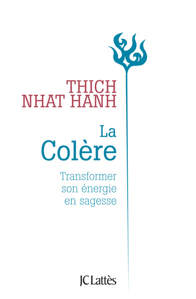 La Colère - Nouvelle Édition, Transformer son énergie en sagesse (9782709675079-front-cover)