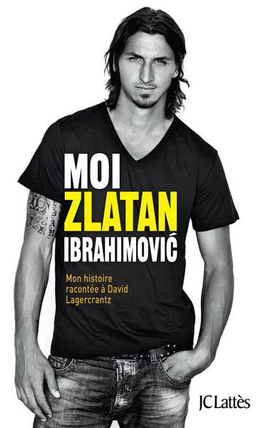 Moi, Zlatan Ibrahimovic (9782709642927-front-cover)