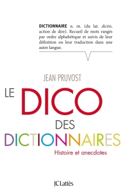 Le Dico des dictionnaires (9782709635684-front-cover)