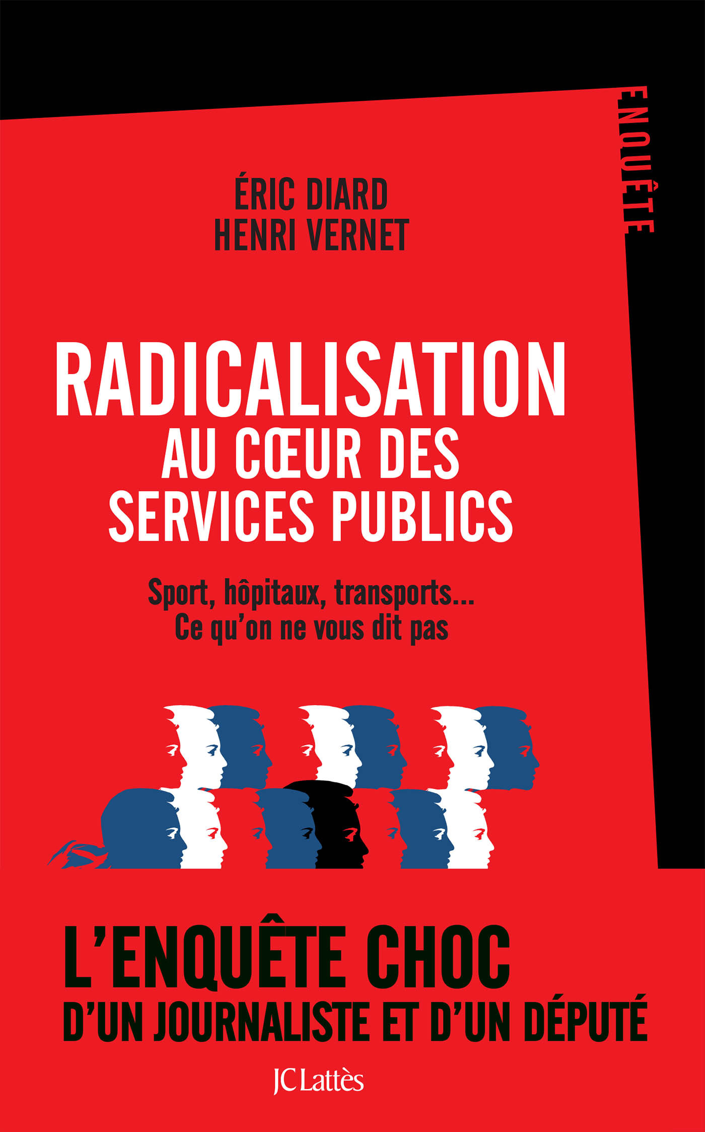 Radicalisation au coeur des services publics, Sport, hôpitaux, transports... Ce qu'on ne vous dit pas (9782709666886-front-cover)